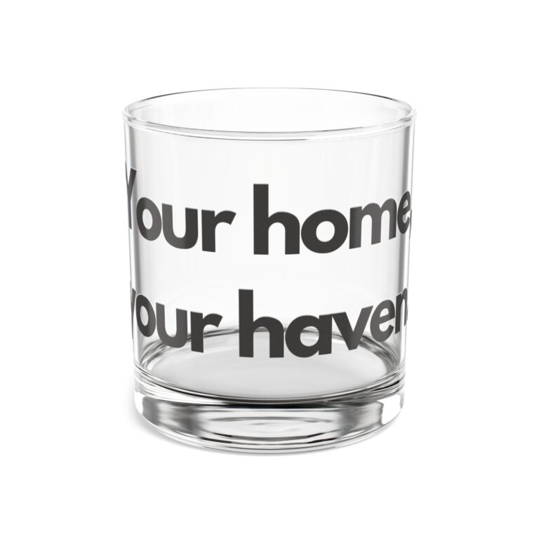 Personalized Rocks Glass – "Your Home, Your Haven" – Stylish 10oz Barware for Entertaining