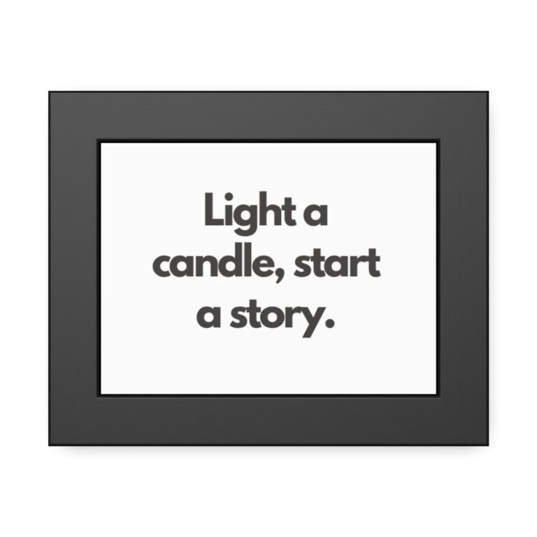 Framed Poster — "Light a candle, start a story." Minimal Typographic Wall Art