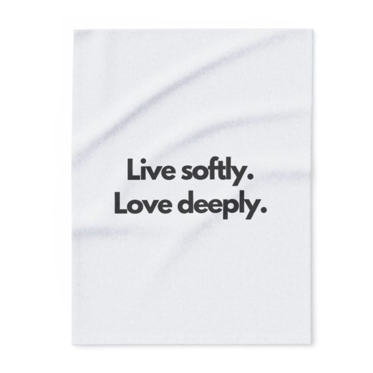 Arctic Fleece Blanket — "Live softly. Love deeply." Cozy Inspirational Throw