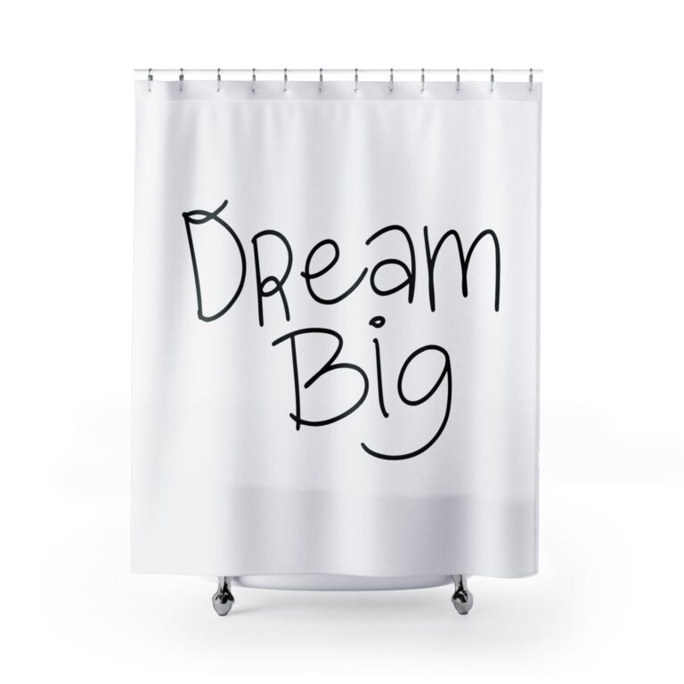 Dream Big Shower Curtain — Minimal Motivational Bathroom Decor