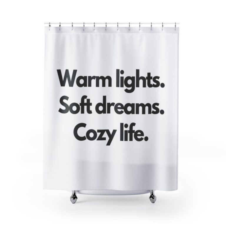 Cozy Life Shower Curtain — "Warm lights. Soft dreams. Cozy life." Minimal Bathroom Decor