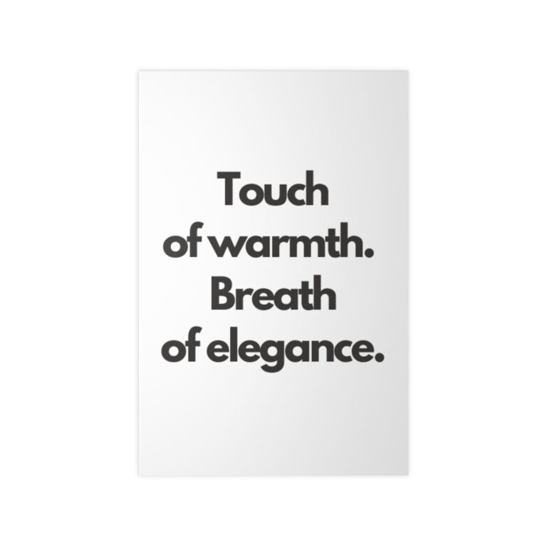 Photopaper Poster — "Touch of warmth. Breath of elegance." Minimalist Typography Wall Art