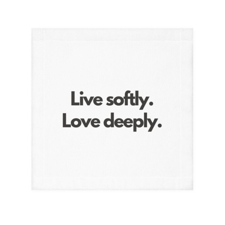 Live Softly. Love Deeply. Face Towel — Minimal Inspirational Cotton Washcloth