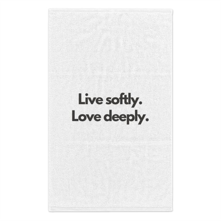 Rally Towel — "Live Softly. Love Deeply." Inspirational 11x18 Sports Towel