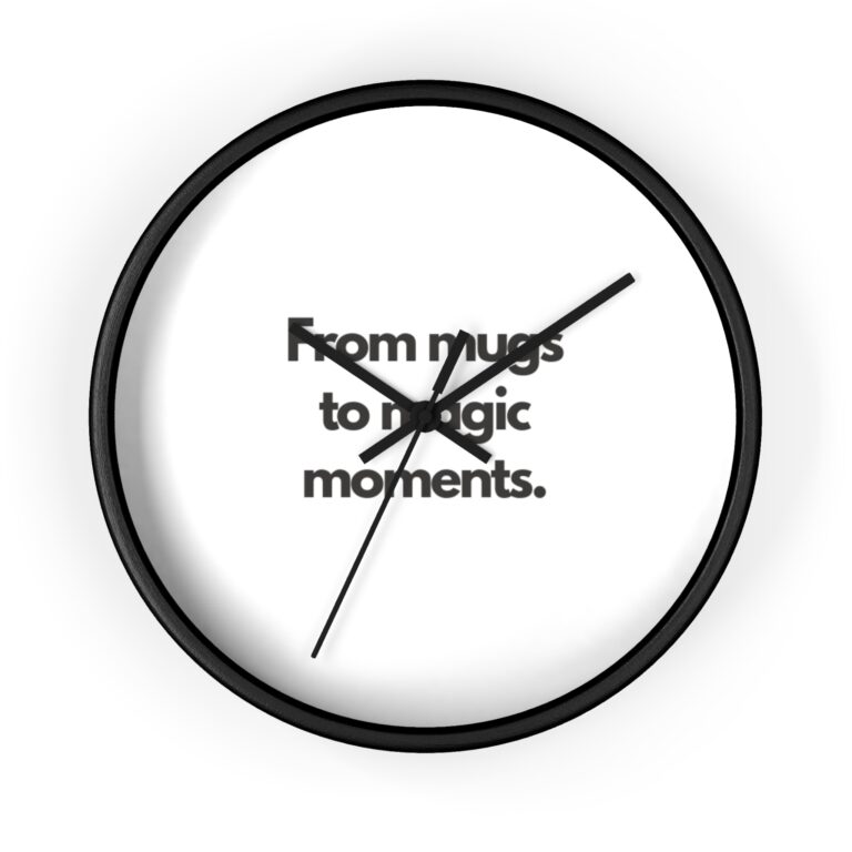Wall Clock — “From mugs to magic moments.” Minimalist Typography Kitchen Clock
