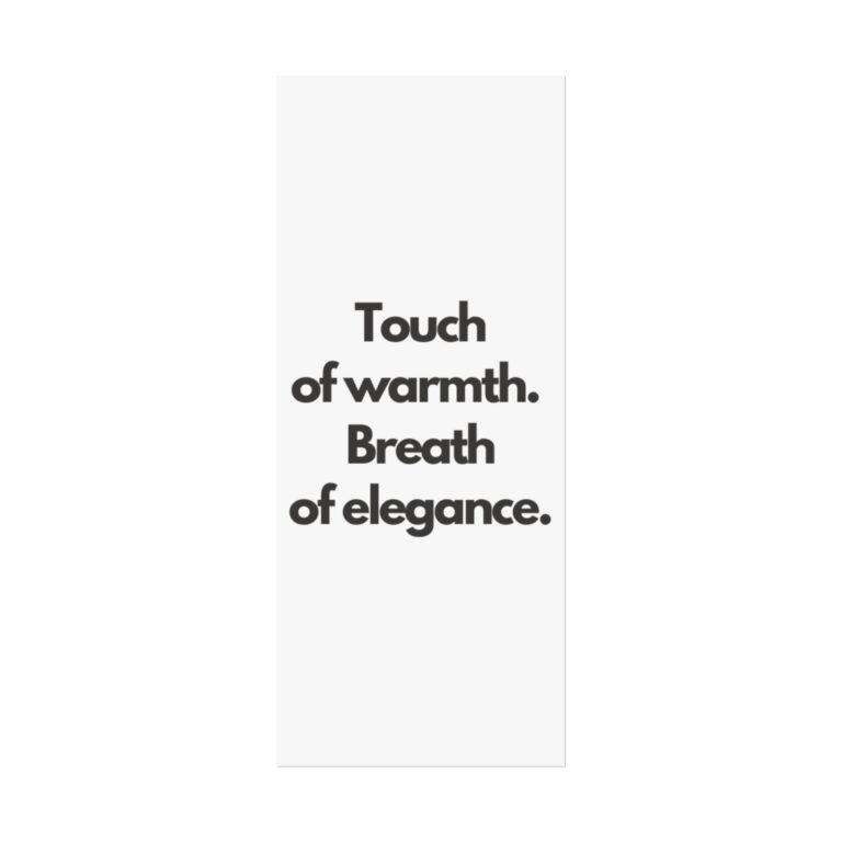 Minimalist Typographic Poster — "Touch of warmth. Breath of elegance."