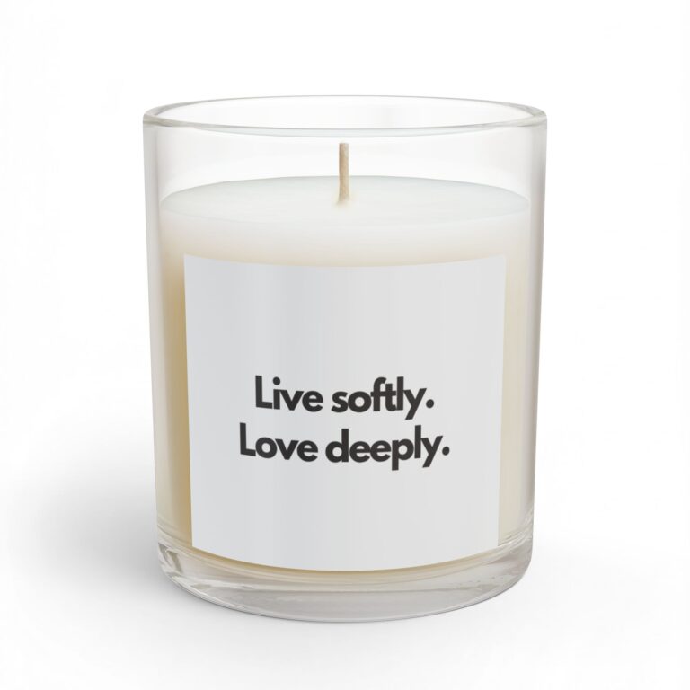Glass Candle — "Live softly. Love deeply." Scented 11oz Inspirational Candle