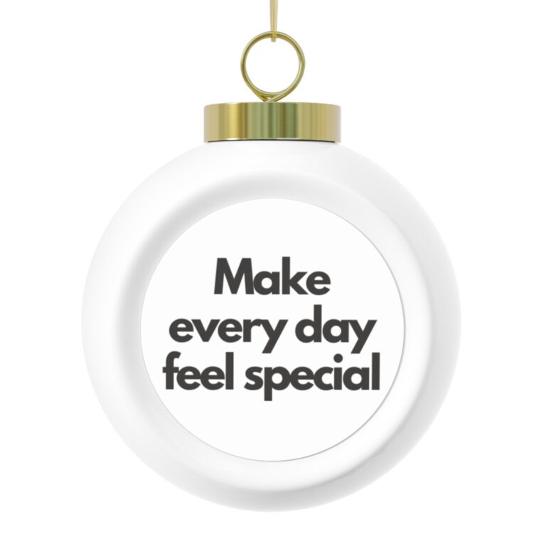 Christmas Ball Ornament - "Make every day feel special" Holiday Glass Ornament with Poinsettia Design