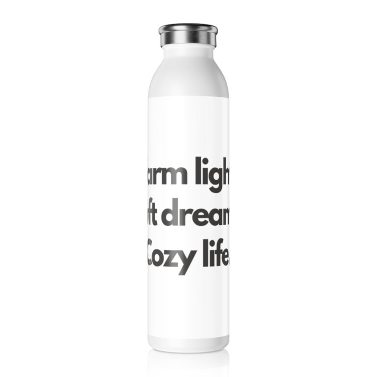 Slim Water Bottle — "Warm Light, Soft Dreams, Cozy Life" Stainless Steel Insulated Bottle