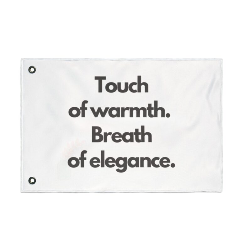 Decorative Quote Flag — “Touch of warmth. Breath of elegance.” Double-Sided Garden Banner