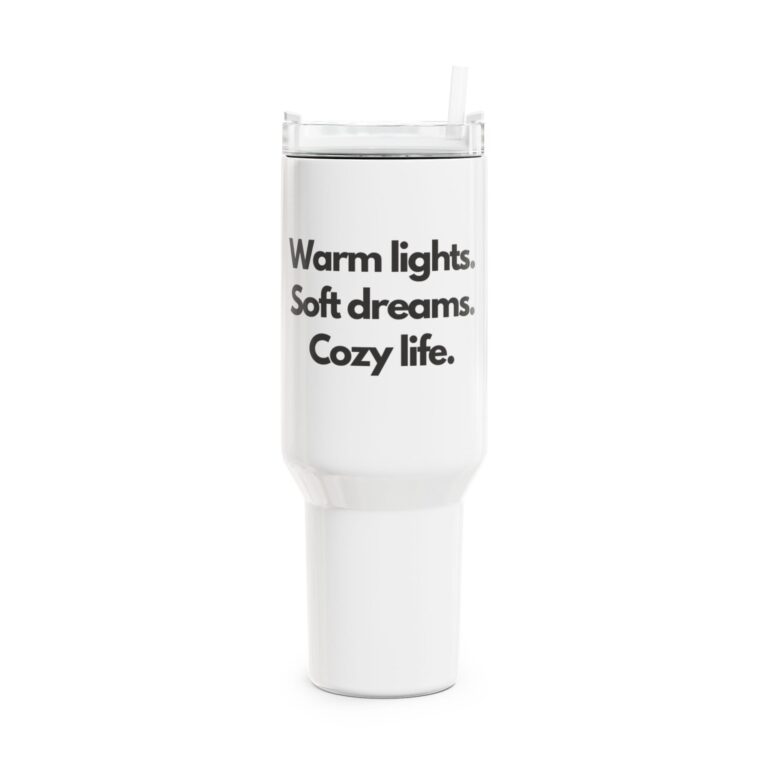 Cozy Life 40oz Tumbler — "Warm lights. Soft dreams. Cozy life." Insulated Travel Mug
