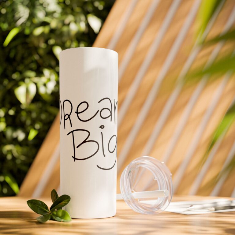 Skinny Tumbler — Dream Big 20oz Insulated Straw Cup