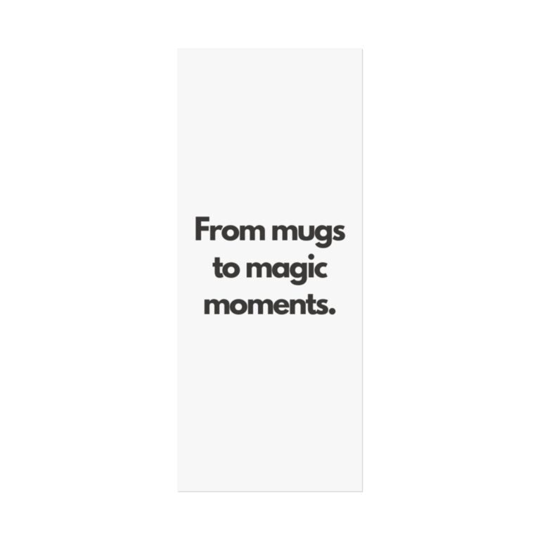 Fine Art Poster — "From mugs to magic moments." Minimal Typographic Wall Art