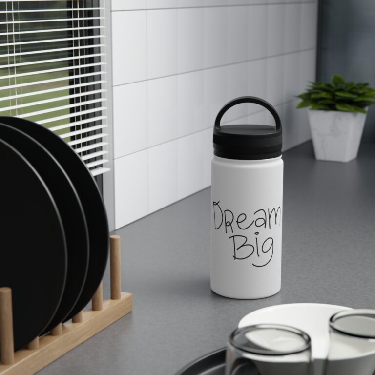 Dream Big Stainless Steel Water Bottle with Handle Lid — Inspirational Travel Bottle