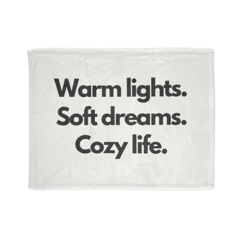 Cozy Life Blanket — "Warm lights. Soft dreams. Cozy life." Soft Polyester Throw