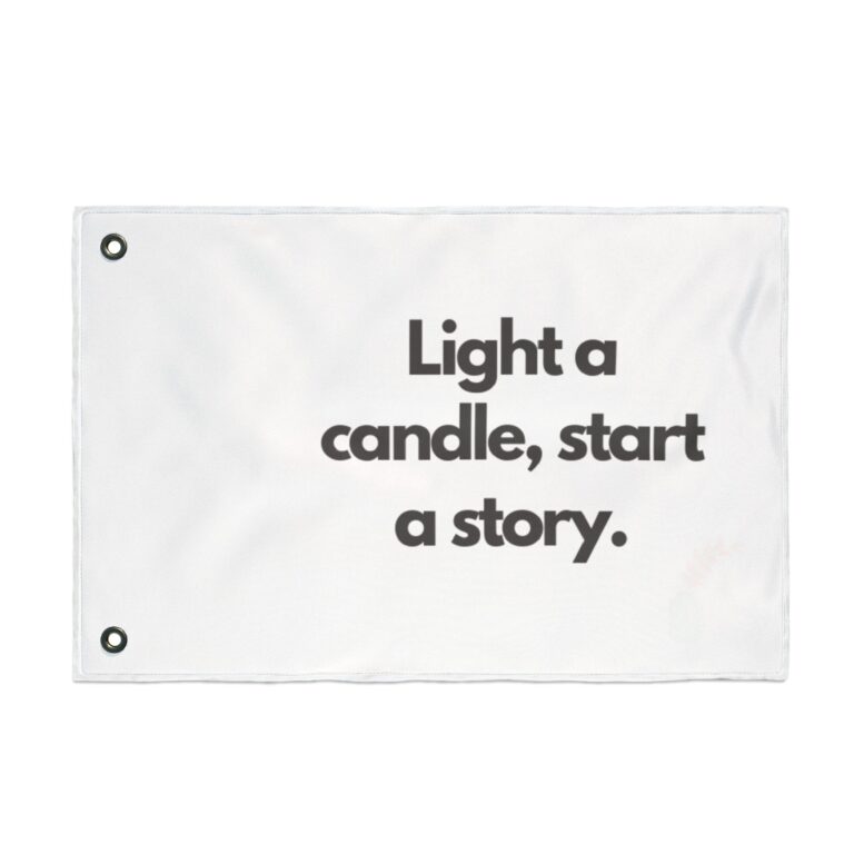 Garden Flag — “Light a candle, start a story.” Double-Sided Decorative Flag