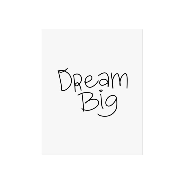 Dream Big Fine Art Poster — Minimal Inspirational Wall Art for Office & Bedroom