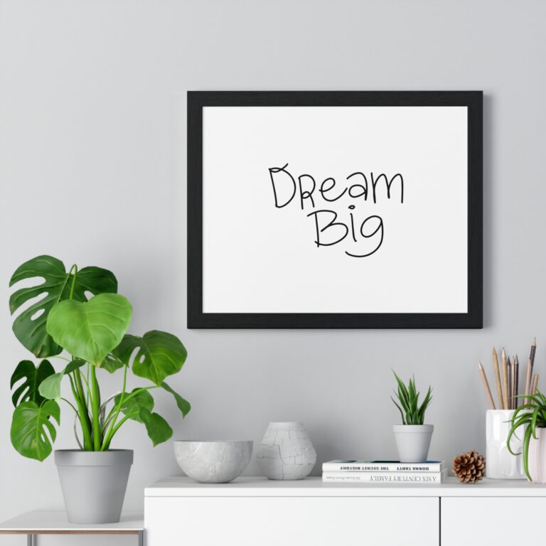 Dream Big Framed Poster — Motivational Horizontal Wall Art