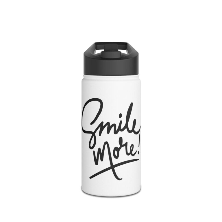 Smile More Stainless Steel Water Bottle — Motivational Insulated Bottle