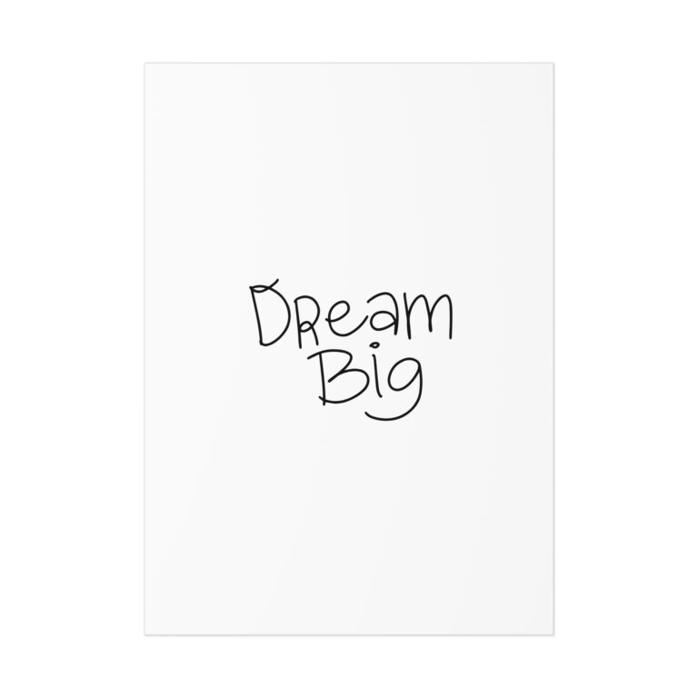 Dream Big Poster — Minimal Handwritten Motivational Wall Art