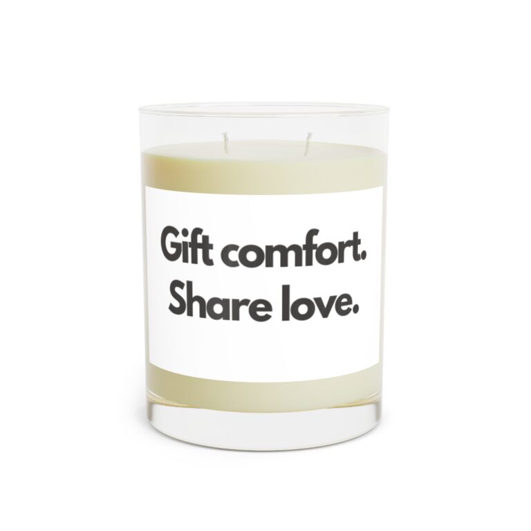 Scented Candle — “Gift Comfort. Share Love.” 11oz Glass