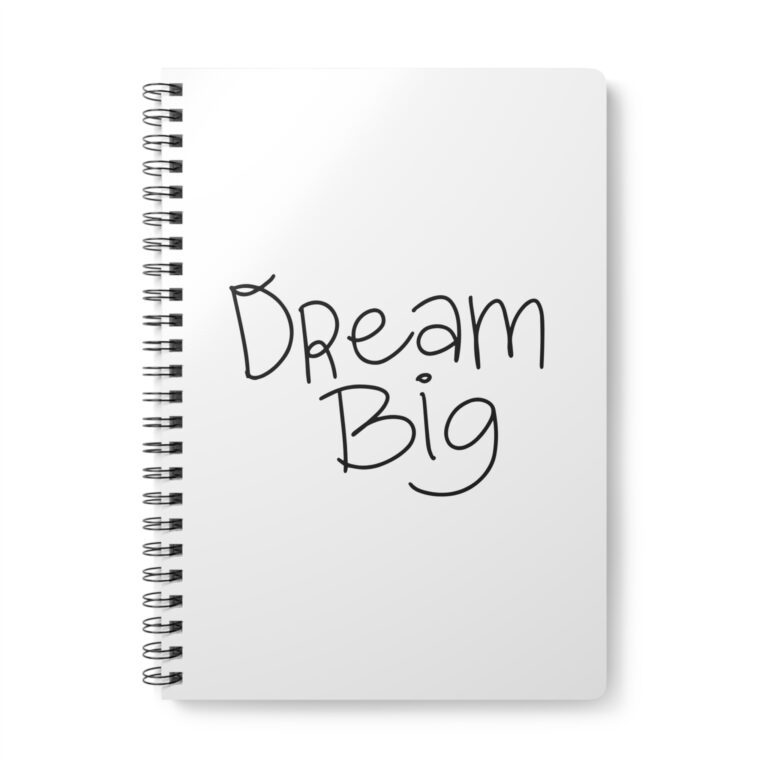 Dream Big A5 Spiral Notebook — Inspirational Wirobound Journal