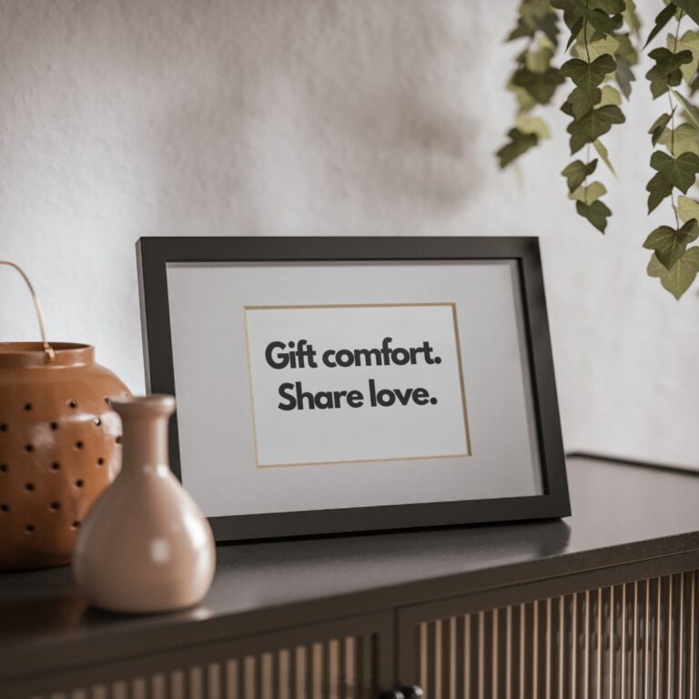 Framed Poster - "Gift Comfort. Share Love." Minimal Black Frame Wall Art