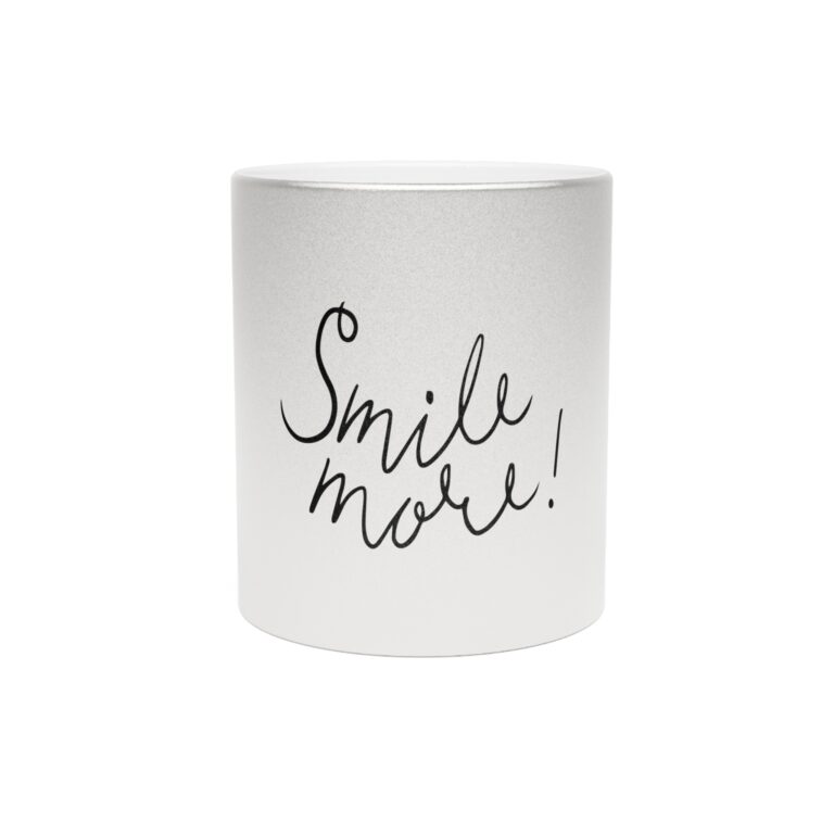Smile More Metallic Mug — Silver/Gold Inspirational Coffee Cup
