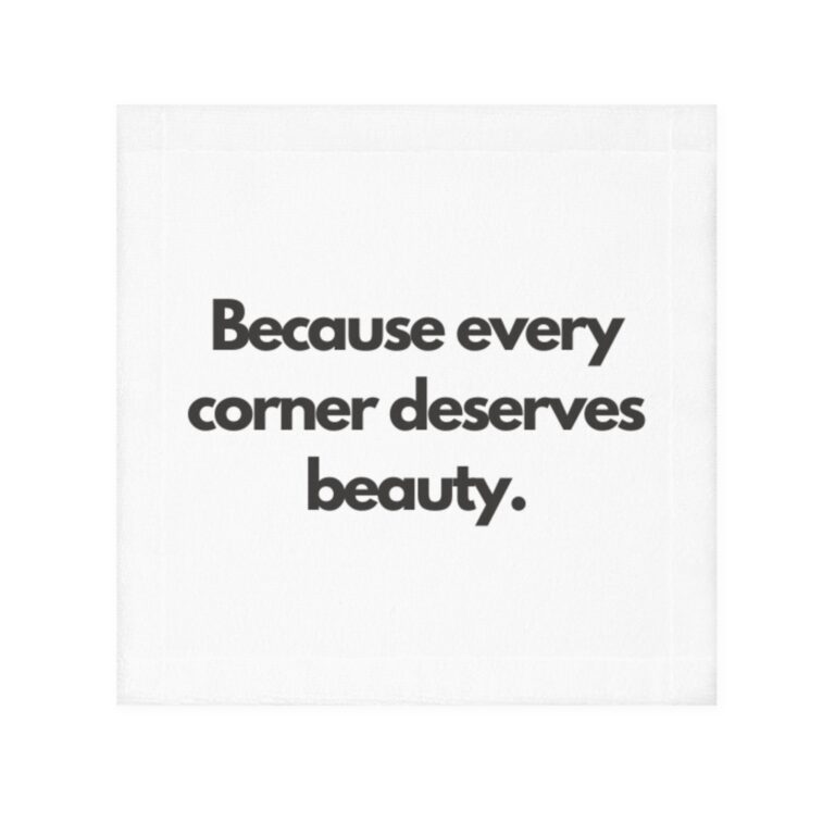 Face Towel — “Because Every Corner Deserves Beauty” Minimal Bathroom Accent