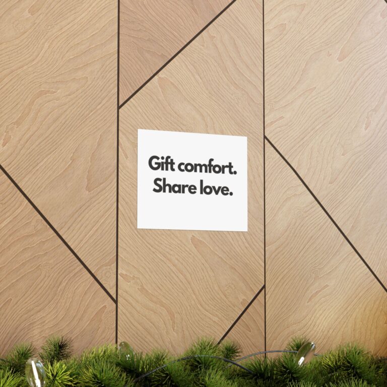 Matte Poster — "Gift comfort. Share love." Minimal Typographic Print