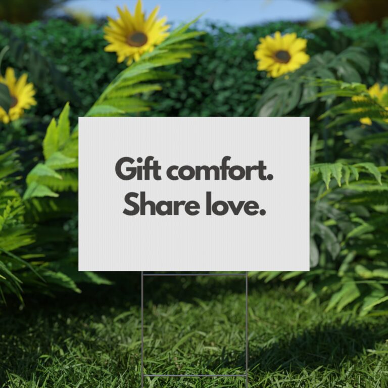Yard Sign — "Gift comfort. Share love." Minimalist Outdoor Sign for Fundraisers & Community Events