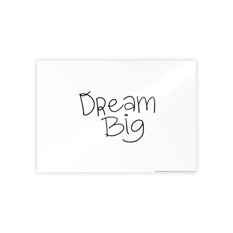 Dream Big Gloss Poster — Minimal Motivational Wall Art for Office & Bedroom