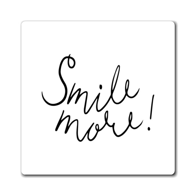 Smile More! Inspirational Refrigerator Magnet — Minimal Handwritten Décor