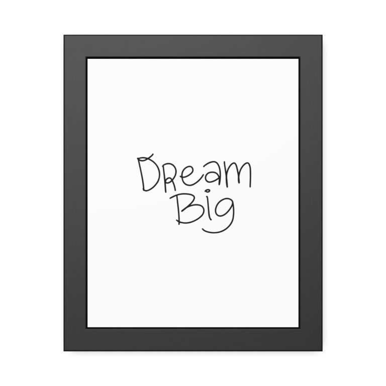 Framed Poster – "Dream Big" Minimal Script Wall Art