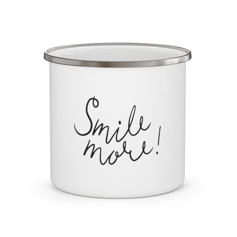 Enamel Camping Mug — "Smile More!" Handwritten Inspirational Camp Coffee Cup