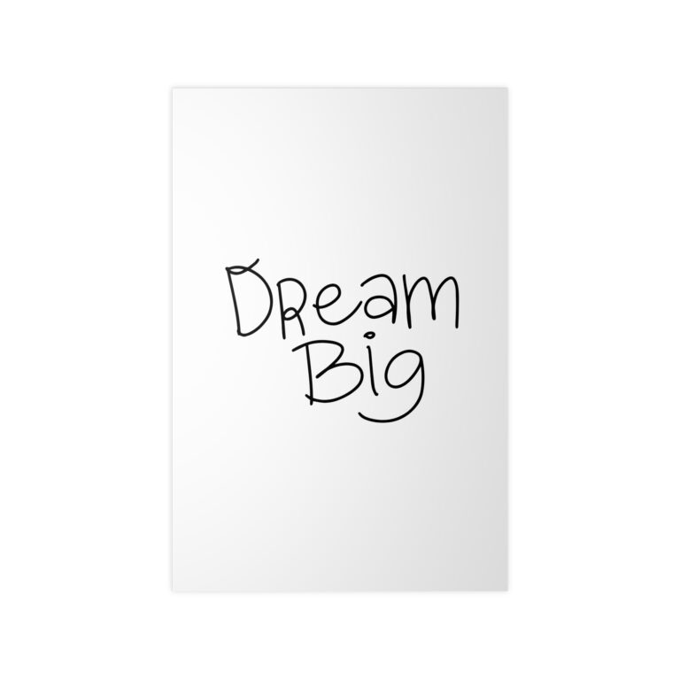 Dream Big Photopaper Poster — Minimal Handwritten Inspirational Wall Art