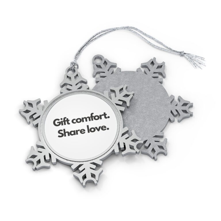 Pewter Snowflake Ornament – “Gift comfort. Share love.” Holiday Keepsake