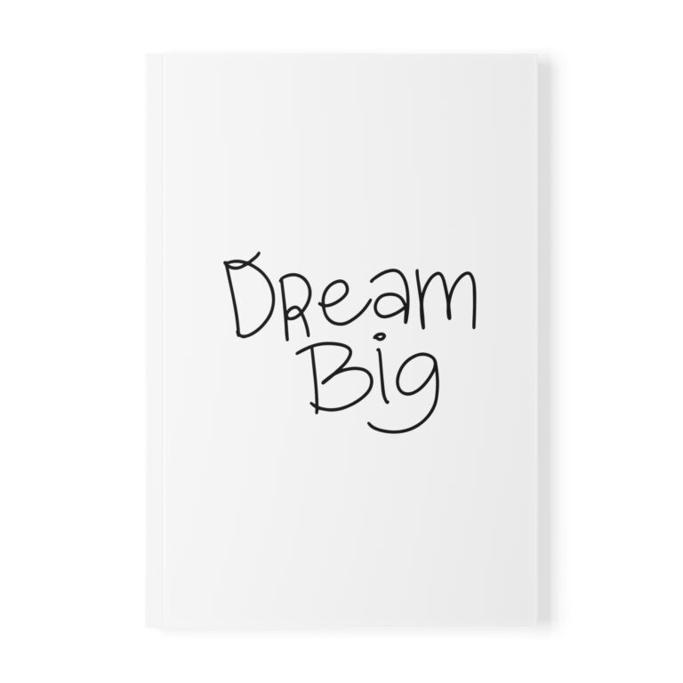 Dream Big A5 Softcover Notebook — Inspirational Journal for Goals & Ideas